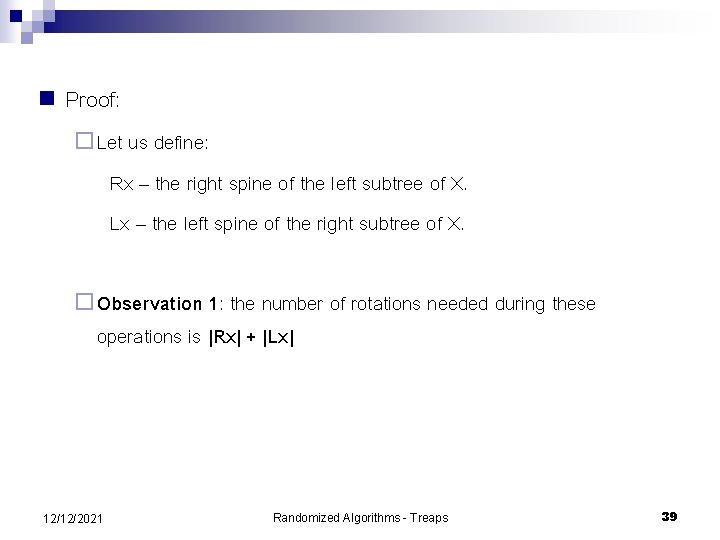 n Proof: ¨ Let us define: Rx – the right spine of the left