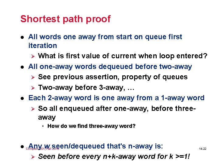 Shortest path proof l l l All words one away from start on queue Shortest path proof l l l All words one away from start on queue