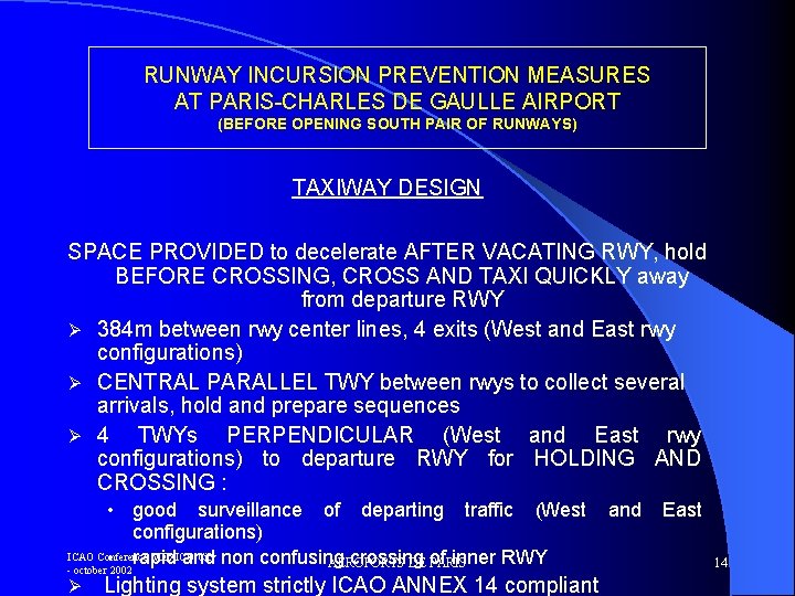 RUNWAY INCURSION PREVENTION MEASURES AT PARIS-CHARLES DE GAULLE AIRPORT (BEFORE OPENING SOUTH PAIR OF