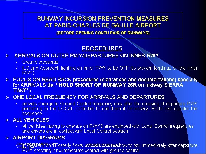 RUNWAY INCURSION PREVENTION MEASURES AT PARIS-CHARLES DE GAULLE AIRPORT (BEFORE OPENING SOUTH PAIR OF