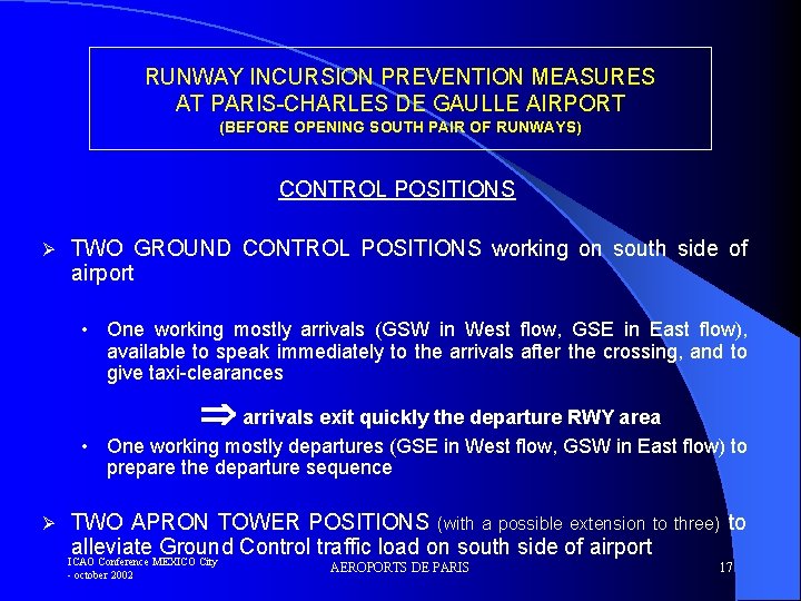 RUNWAY INCURSION PREVENTION MEASURES AT PARIS-CHARLES DE GAULLE AIRPORT (BEFORE OPENING SOUTH PAIR OF