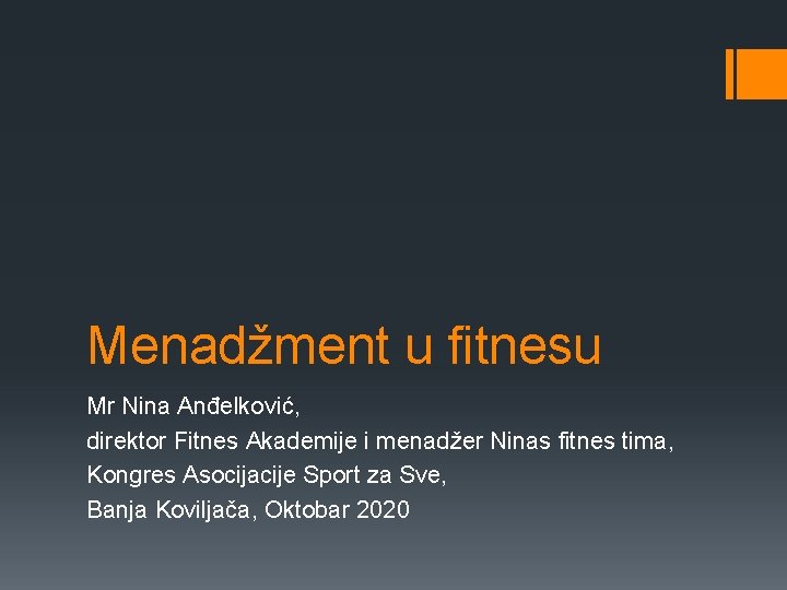 Menadžment u fitnesu Mr Nina Anđelković, direktor Fitnes Akademije i menadžer Ninas fitnes tima,