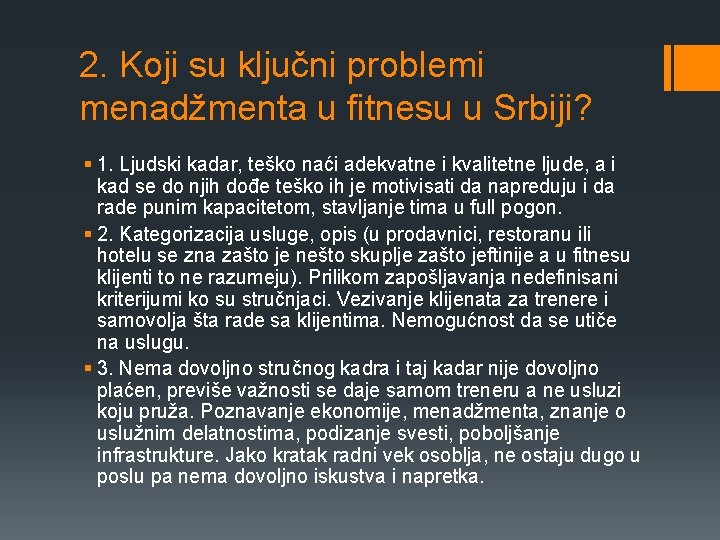 2. Koji su ključni problemi menadžmenta u fitnesu u Srbiji? § 1. Ljudski kadar,