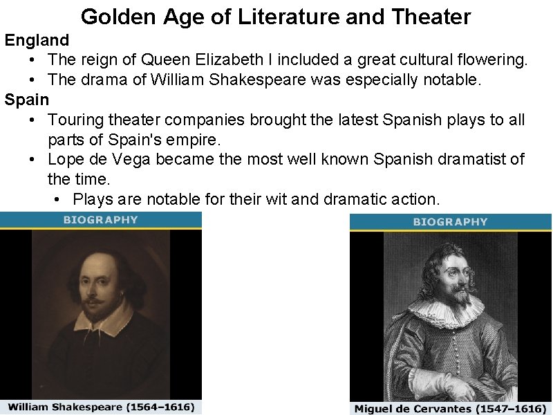 Golden Age of Literature and Theater England • The reign of Queen Elizabeth I