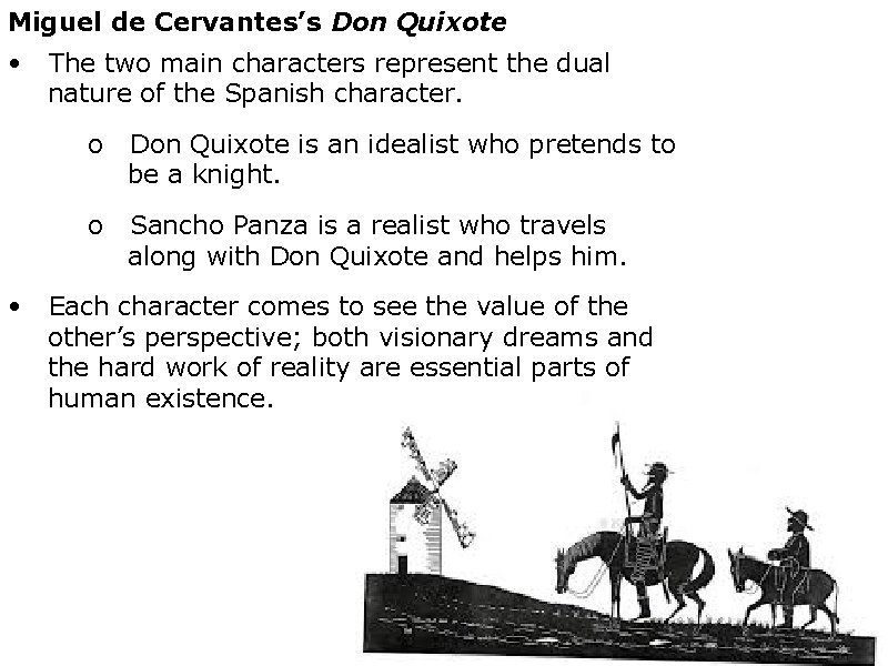 Miguelde de. Cervantes’s Don Quixote Miguel Don Quixote • • The two main characters