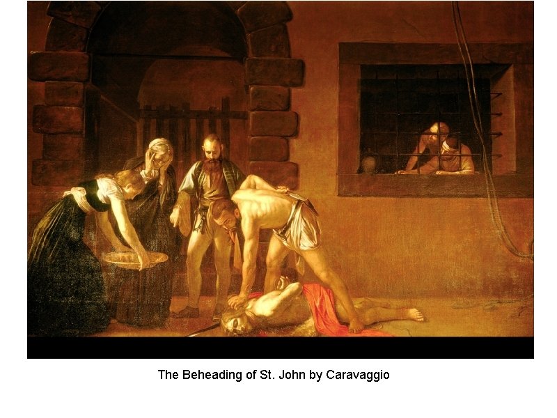 The Beheading of St. John by Caravaggio 