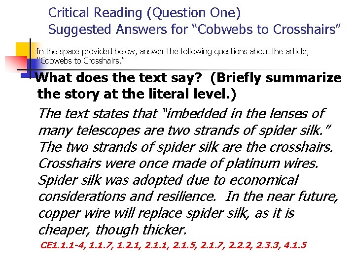 Critical Reading (Question One) Suggested Answers for “Cobwebs to Crosshairs” In the space provided