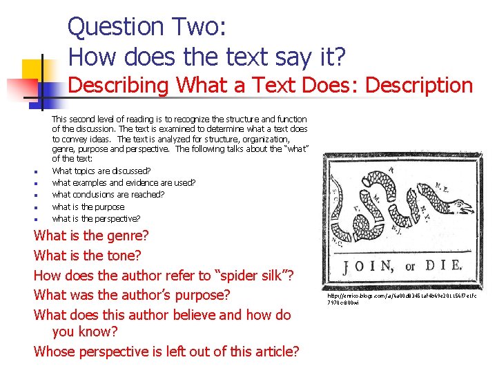 Question Two: How does the text say it? Describing What a Text Does: Description