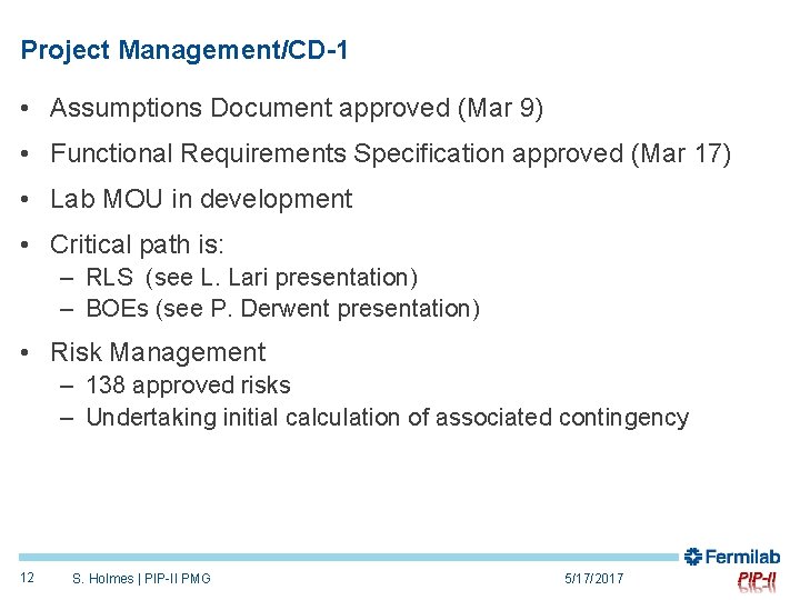 Project Management/CD-1 • Assumptions Document approved (Mar 9) • Functional Requirements Specification approved (Mar