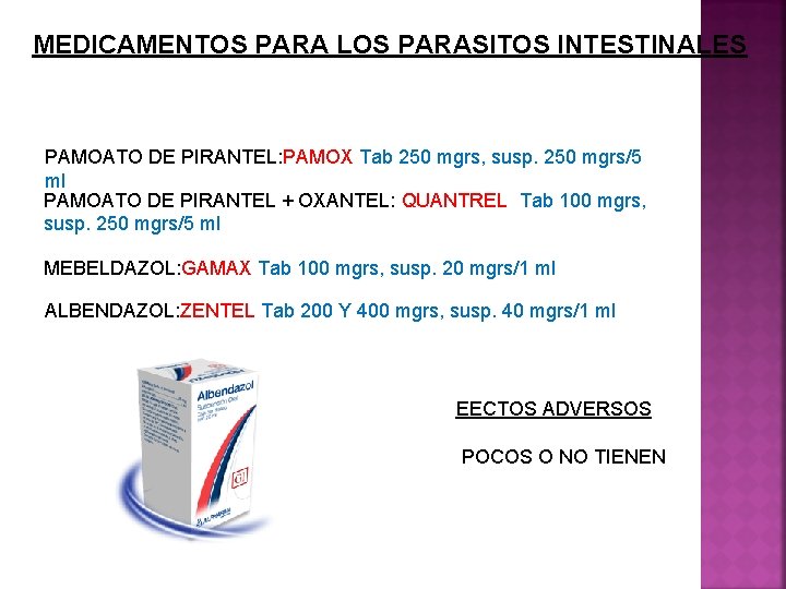 MEDICAMENTOS PARA LOS PARASITOS INTESTINALES PAMOATO DE PIRANTEL: PAMOX Tab 250 mgrs, susp. 250