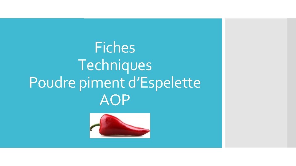 Fiches Techniques Poudre piment d’Espelette AOP 