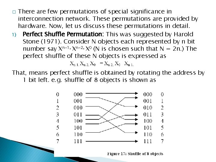 � 1) There are few permutations of special significance in interconnection network. These permutations
