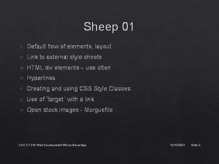 Sheep 01 Default flow of elements, layout Link to external style sheets HTML div