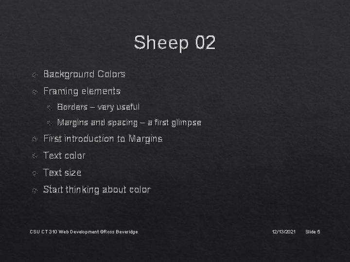 Sheep 02 Background Colors Framing elements Borders – very useful Margins and spacing –