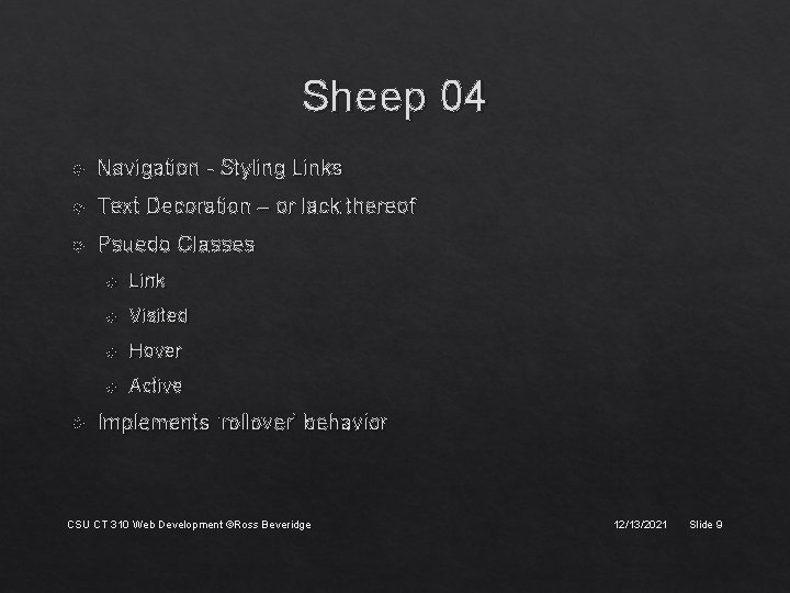 Sheep 04 Navigation - Styling Links Text Decoration – or lack thereof Psuedo Classes