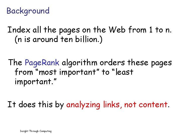 Background Index all the pages on the Web from 1 to n. (n is