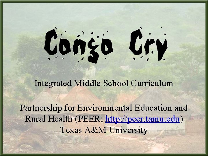 Integrated Middle School Curriculum Partnership for Environmental Education and Rural Health (PEER; http: //peer.