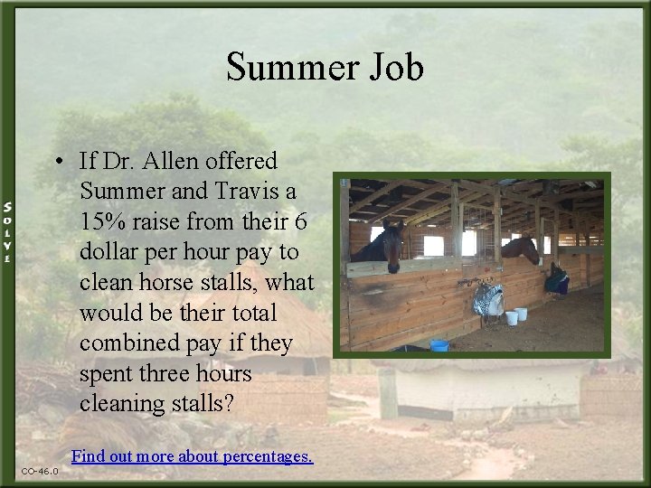 Summer Job • If Dr. Allen offered Summer and Travis a 15% raise from