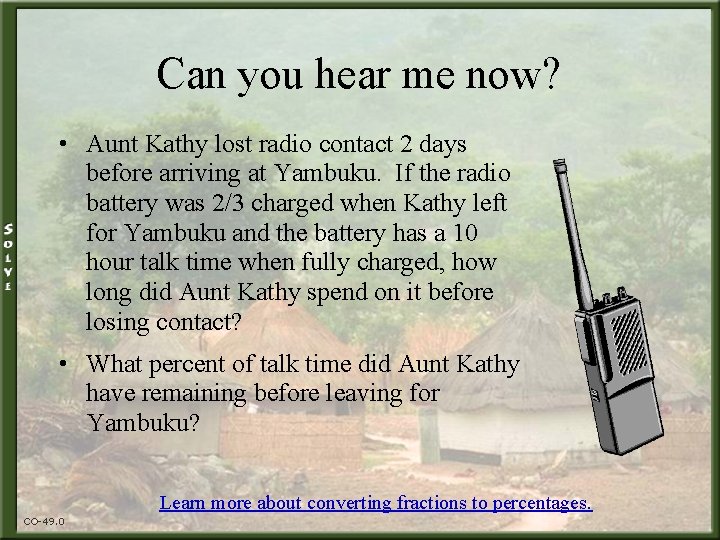 Can you hear me now? • Aunt Kathy lost radio contact 2 days before