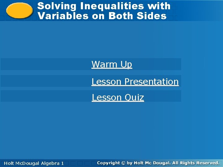 Solving Inequalities with Variables on on Both Sides Variables Both Sides Warm Up Lesson