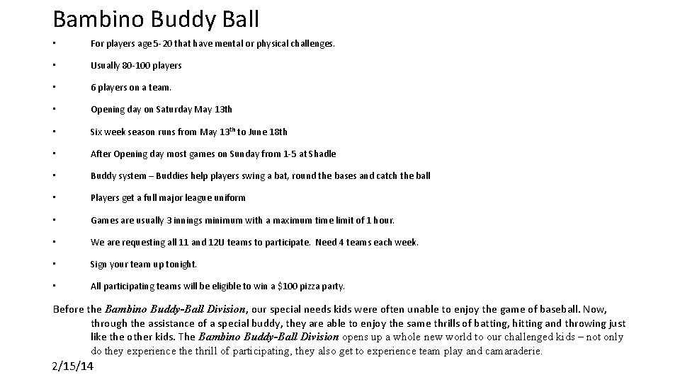 Bambino Buddy Ball • For players age 5 -20 that have mental or physical