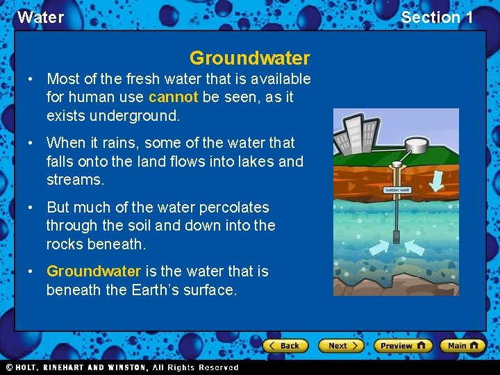 Water Section 1 Groundwater • Most of the fresh water that is available for