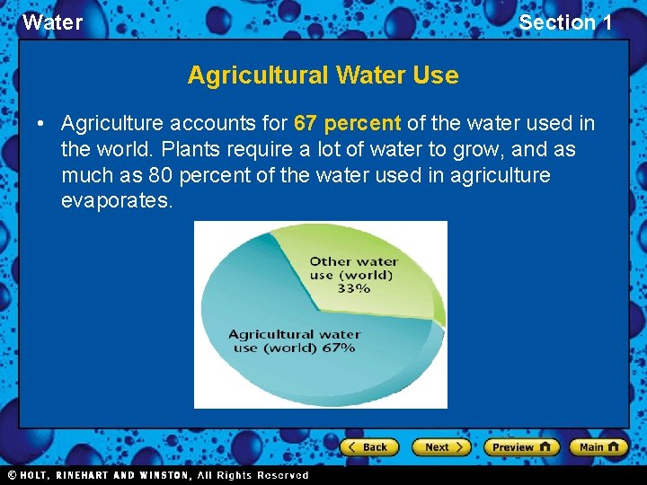 Water Section 1 Agricultural Water Use • Agriculture accounts for 67 percent of the