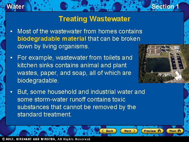 Water Section 1 Treating Wastewater • Most of the wastewater from homes contains biodegradable