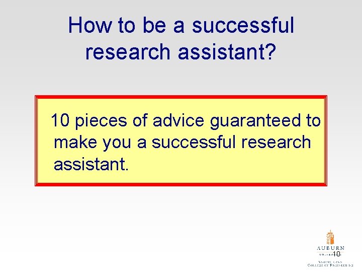 How to be a successful research assistant? 10 pieces of advice guaranteed to make