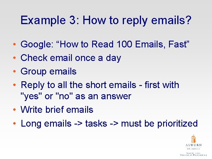 Example 3: How to reply emails? • • Google: “How to Read 100 Emails,