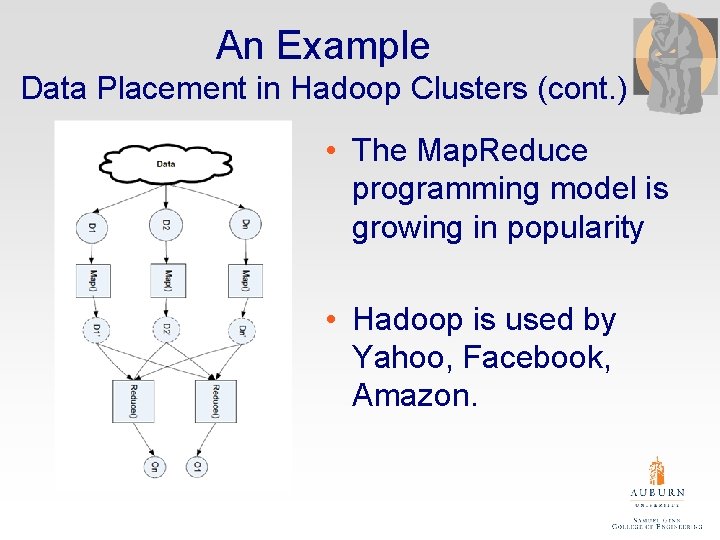 An Example Data Placement in Hadoop Clusters (cont. ) • The Map. Reduce programming