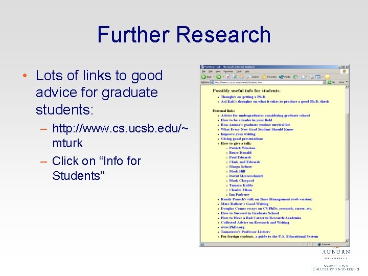 Further Research • Lots of links to good advice for graduate students: – http: