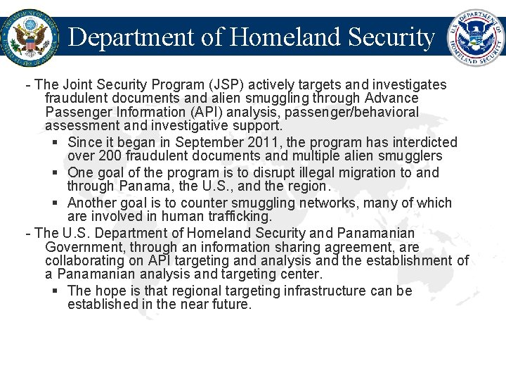 Department of Homeland Security - The Joint Security Program (JSP) actively targets and investigates