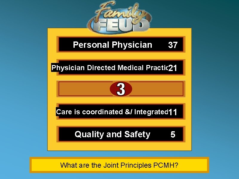 Personal Physician 37 Physician Directed Medical Practice 21 Whole Person Orientation 14 Care is