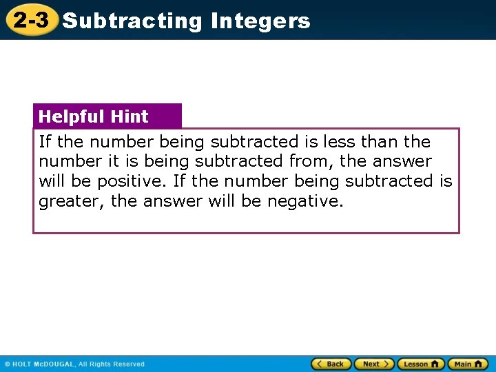 2 -3 Subtracting Integers Helpful Hint If the number being subtracted is less than