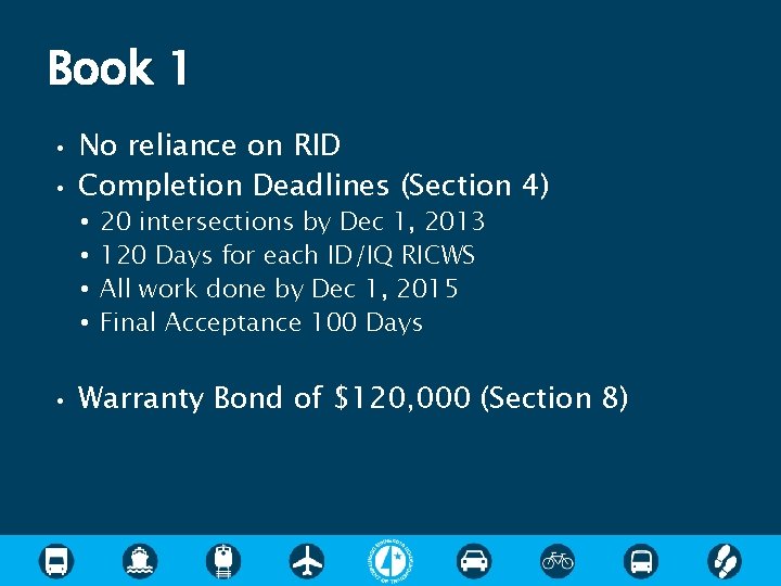 Book 1 • • No reliance on RID Completion Deadlines (Section 4) • • Book 1 • • No reliance on RID Completion Deadlines (Section 4) • •