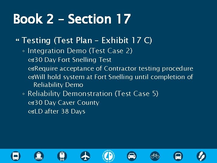 Book 2 – Section 17 Testing (Test Plan – Exhibit 17 C) ◦ Integration Book 2 – Section 17 Testing (Test Plan – Exhibit 17 C) ◦ Integration