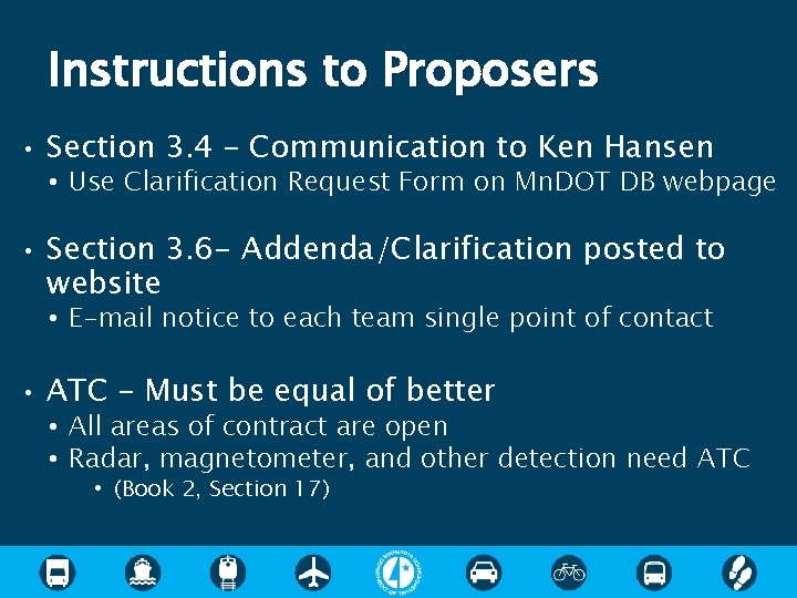 Instructions to Proposers • • Section 3. 4 – Communication to Ken Hansen • Instructions to Proposers • • Section 3. 4 – Communication to Ken Hansen •