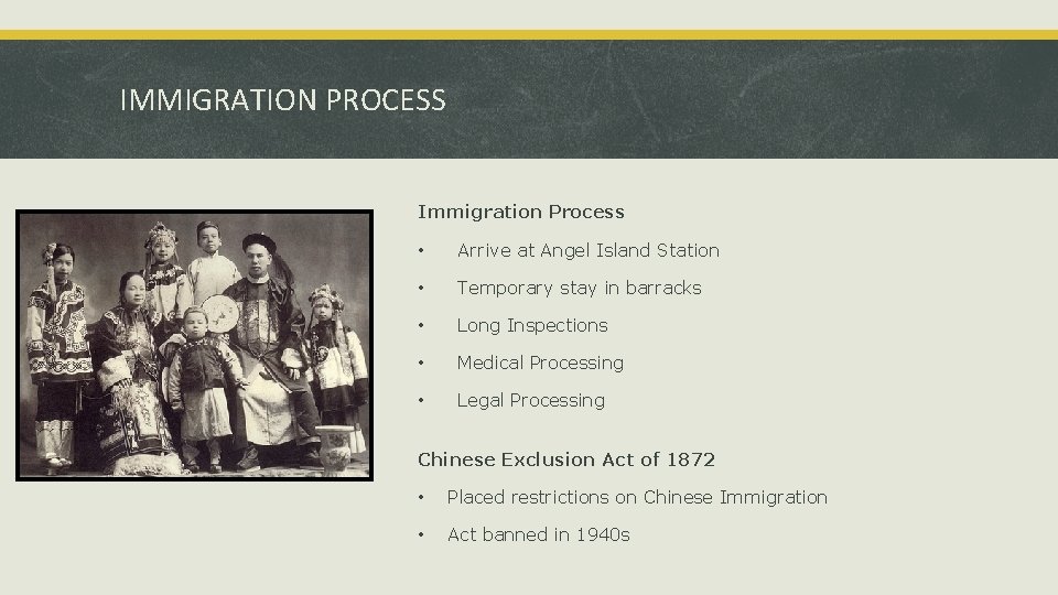 IMMIGRATION PROCESS Immigration Process • Arrive at Angel Island Station • Temporary stay in