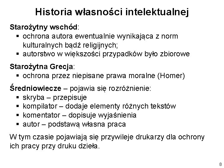 Historia własności intelektualnej Starożytny wschód: § ochrona autora ewentualnie wynikająca z norm kulturalnych bądź