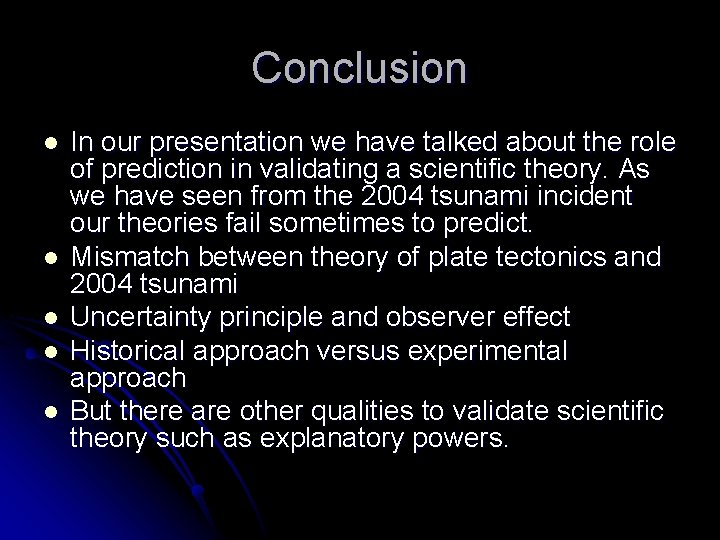 Conclusion l l l In our presentation we have talked about the role of Conclusion l l l In our presentation we have talked about the role of