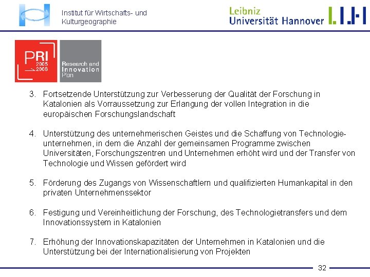 Institut für Wirtschafts- und Kulturgeographie 3. Fortsetzende Unterstützung zur Verbesserung der Qualität der Forschung