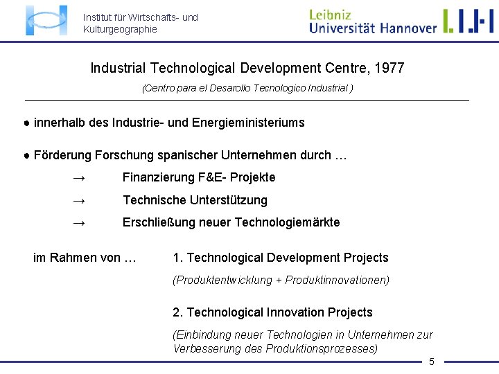 Institut für Wirtschafts- und Kulturgeographie Industrial Technological Development Centre, 1977 (Centro para el Desarollo
