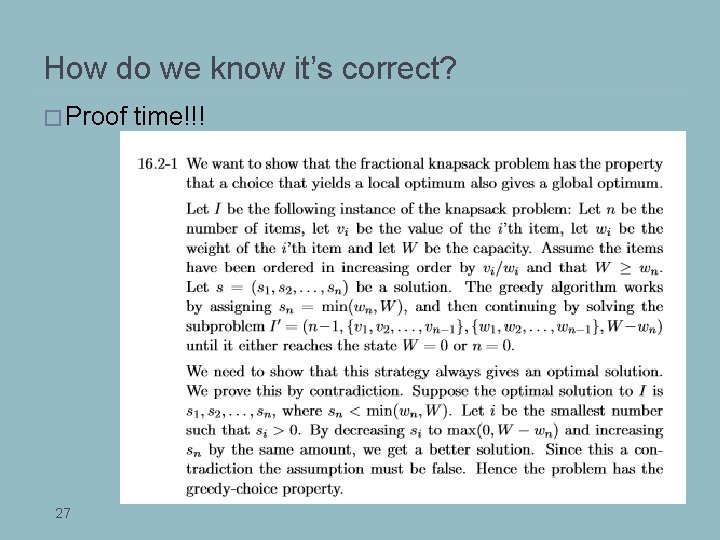 How do we know it’s correct? � Proof 27 time!!! 