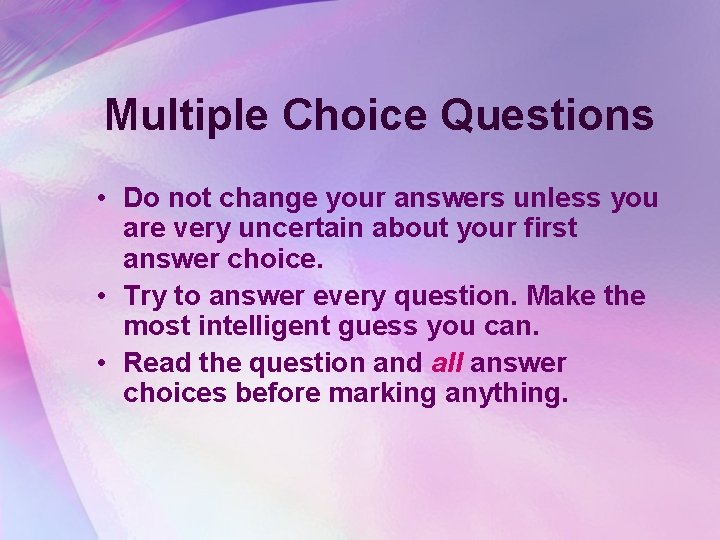 Multiple Choice Questions • Do not change your answers unless you are very uncertain