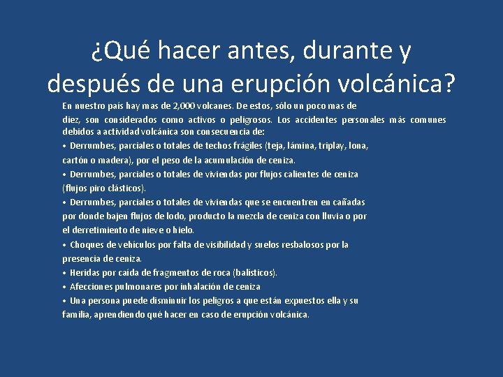 ¿Qué hacer antes, durante y después de una erupción volcánica? En nuestro país hay