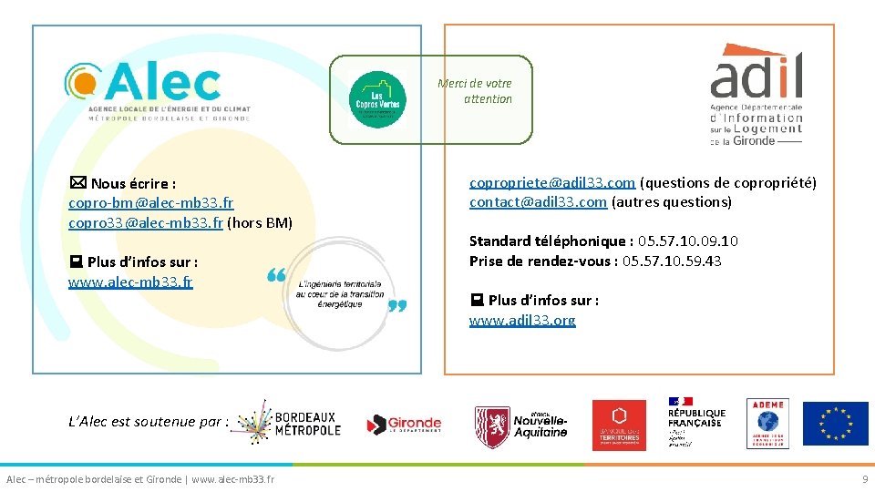 Merci de votre attention Nous écrire : copro-bm@alec-mb 33. fr copro 33@alec-mb 33. fr