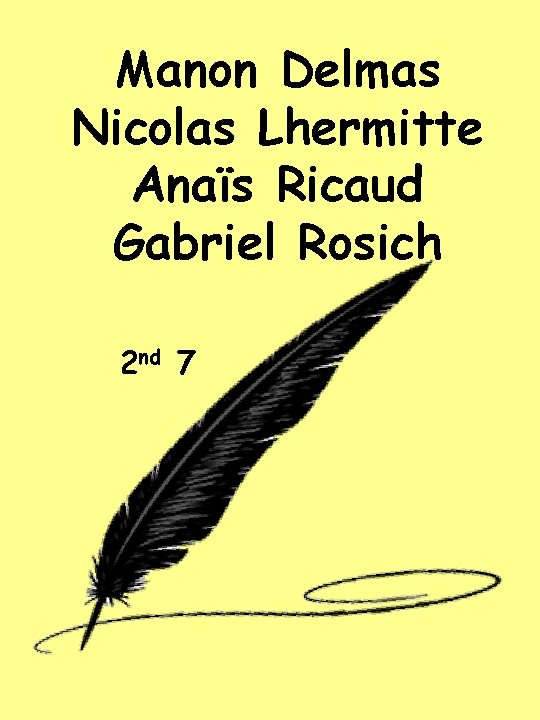 Manon Delmas Nicolas Lhermitte Anaïs Ricaud Gabriel Rosich 2 nd 7 