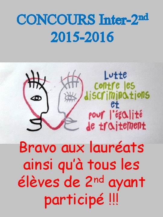 nd Inter-2 CONCOURS 2015 -2016 Bravo aux lauréats ainsi qu’à tous les élèves de