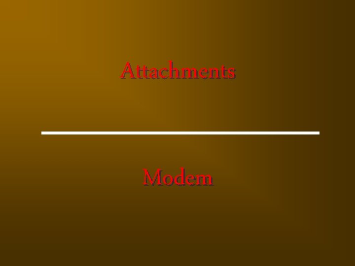 Attachments Modem 